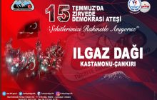 15 Temmuzda 15 Zirvede – Ilgaz Dağı