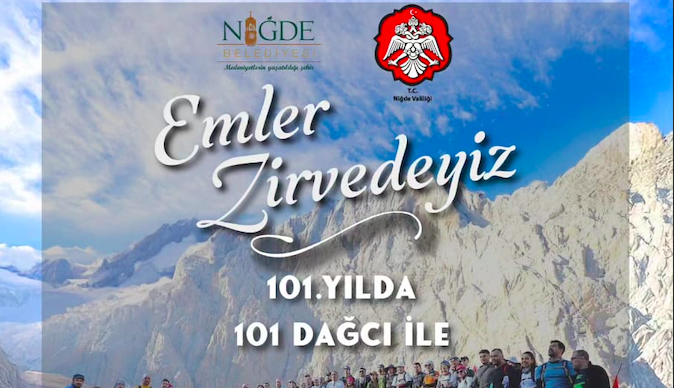 101 YILDA 101 DAĞCI İLE EMLER ZİRVE TIRMANIŞI-NİĞDE VALİLİĞİ