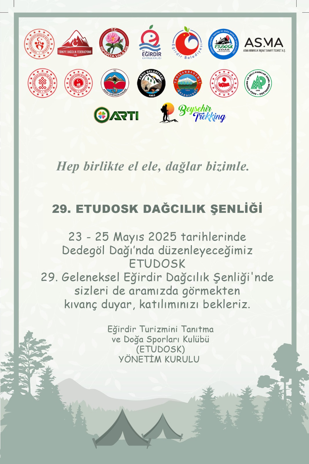 ETUDOSK Eğirdir Turizmini Tanıtma ve Doğa Sporları Kulubünden 29. Dedegöl Dağcılık Şenliği